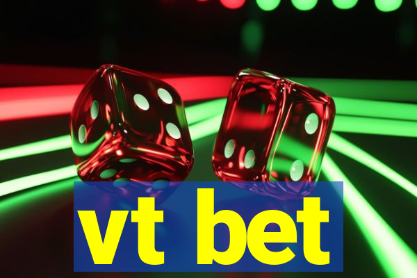 vt bet