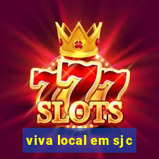 viva local em sjc