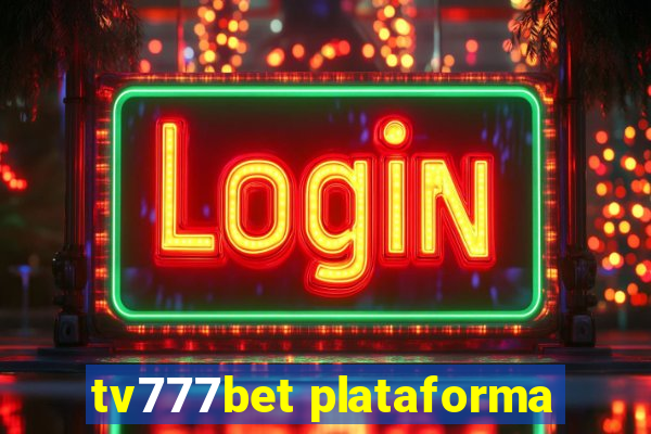 tv777bet plataforma