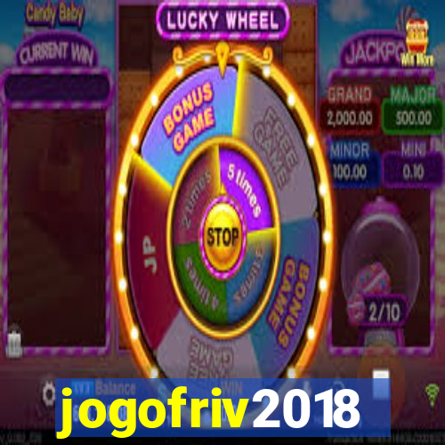 jogofriv2018