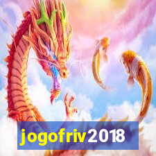 jogofriv2018