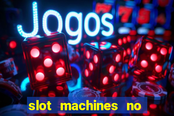 slot machines no deposit bonus