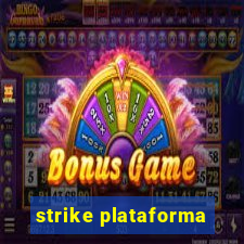 strike plataforma