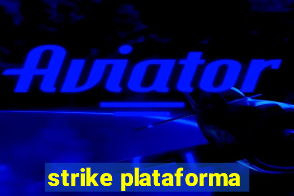 strike plataforma