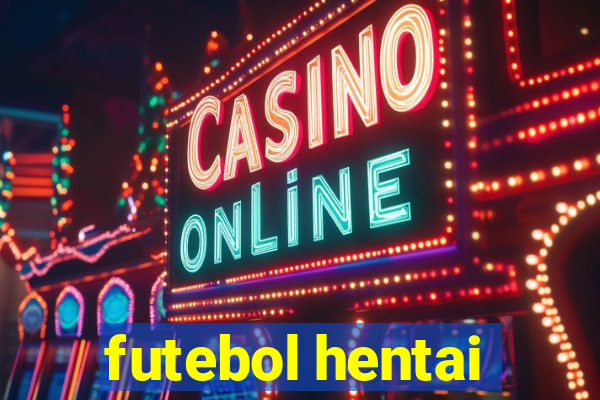 futebol hentai