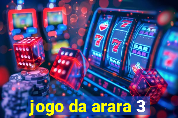 jogo da arara 3