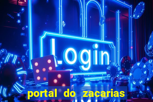 portal do zacarias mais 18