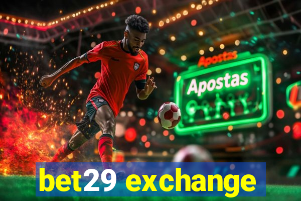 bet29 exchange