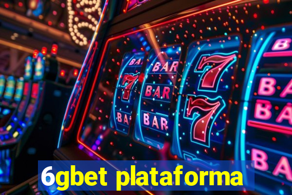 6gbet plataforma