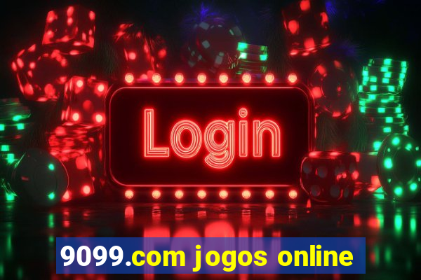 9099.com jogos online