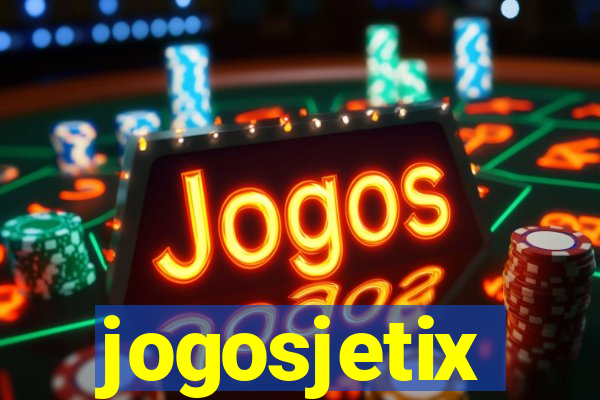 jogosjetix