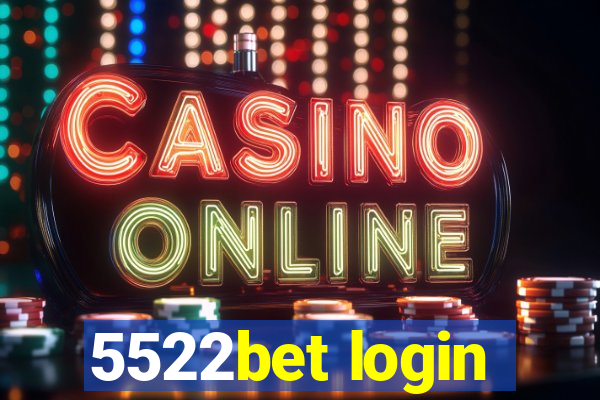 5522bet login