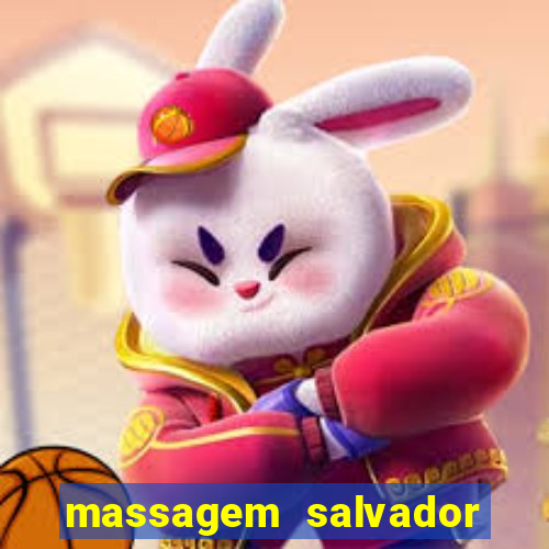 massagem salvador de bahia