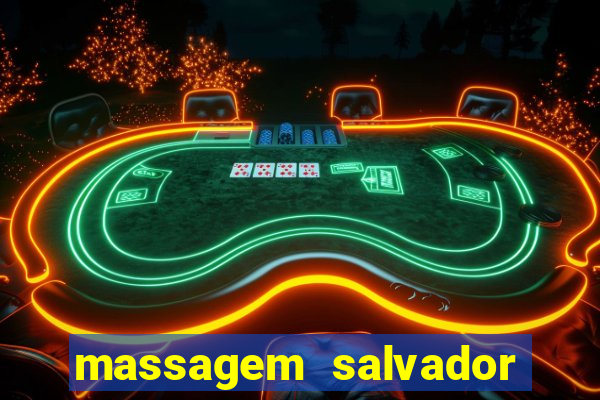 massagem salvador de bahia