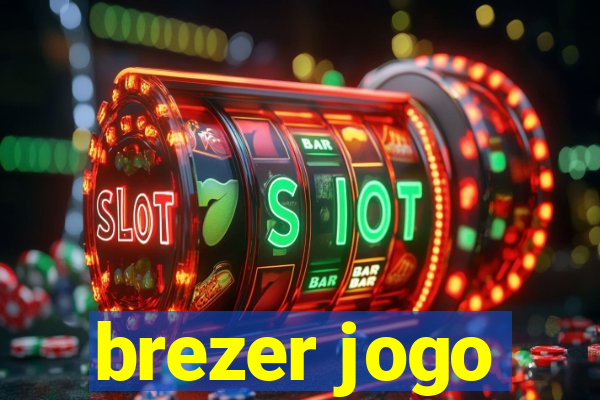 brezer jogo