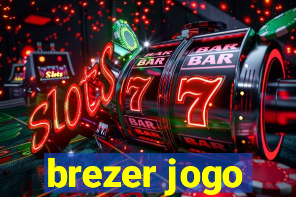 brezer jogo