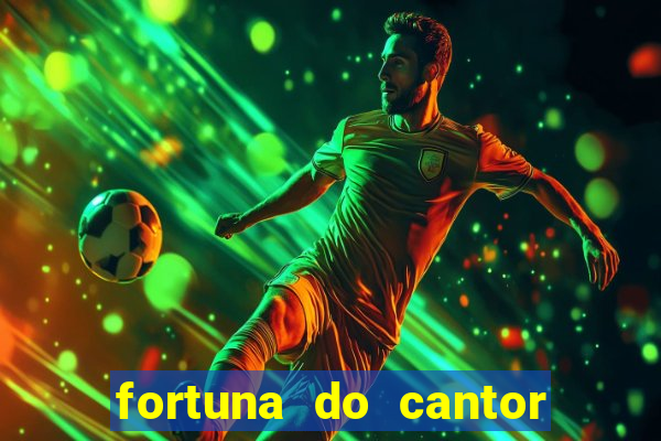 fortuna do cantor sorocaba 2024