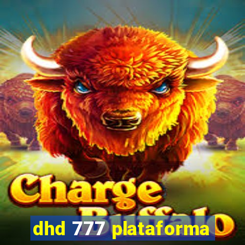 dhd 777 plataforma