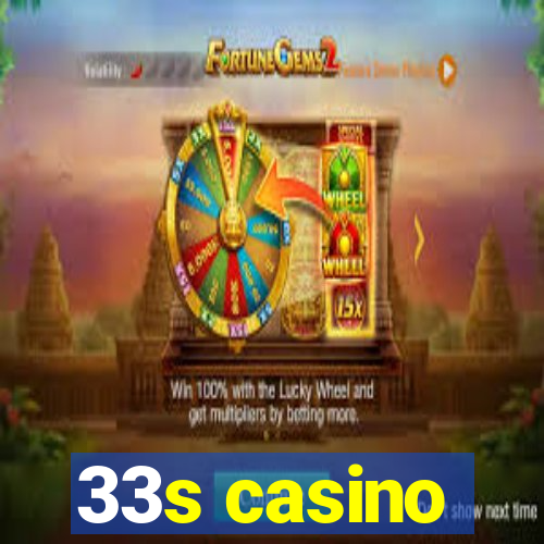 33s casino