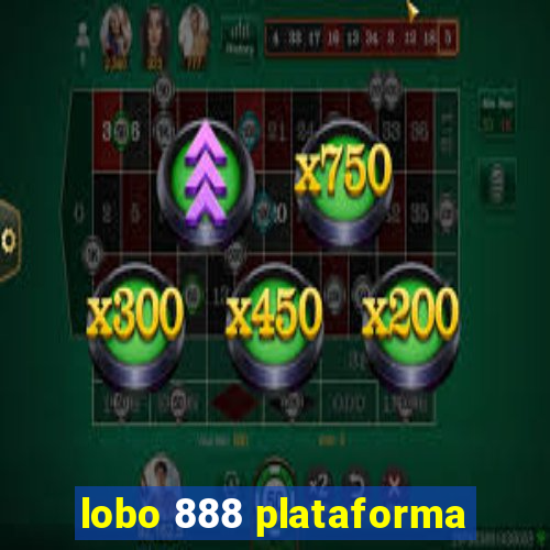 lobo 888 plataforma