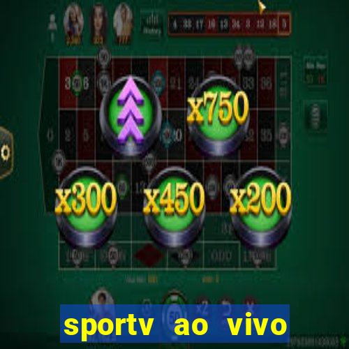 sportv ao vivo online multi