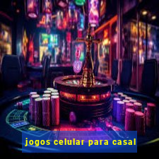 jogos celular para casal