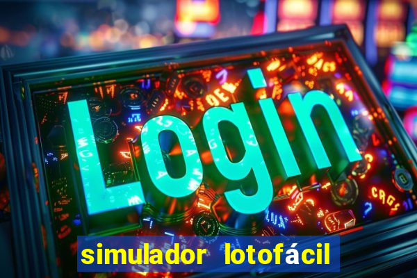 simulador lotofácil só matemática