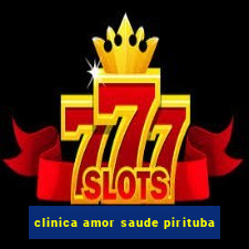 clinica amor saude pirituba