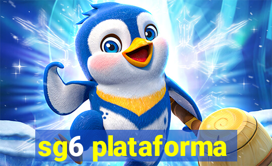 sg6 plataforma