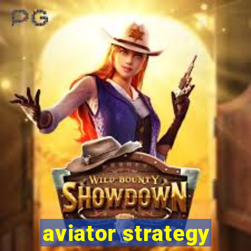 aviator strategy