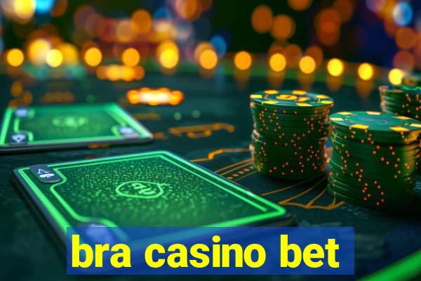 bra casino bet