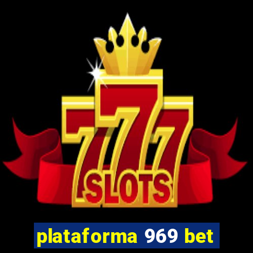 plataforma 969 bet