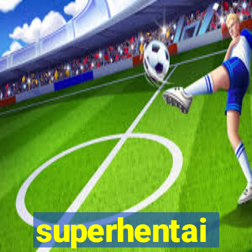 superhentai