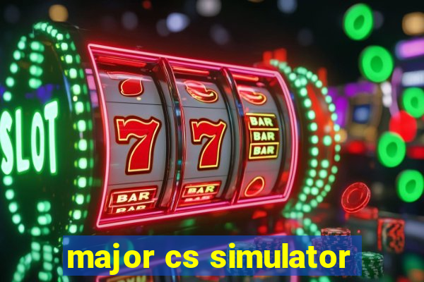 major cs simulator