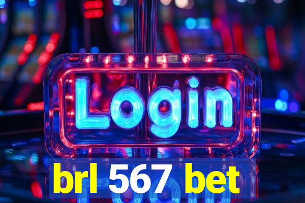 brl 567 bet