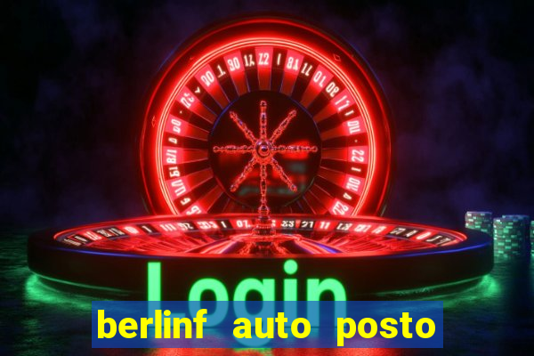 berlinf auto posto onde fica