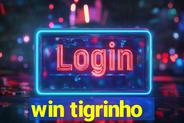 win tigrinho