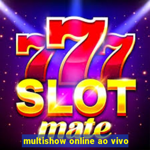 multishow online ao vivo