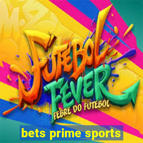 bets prime sports