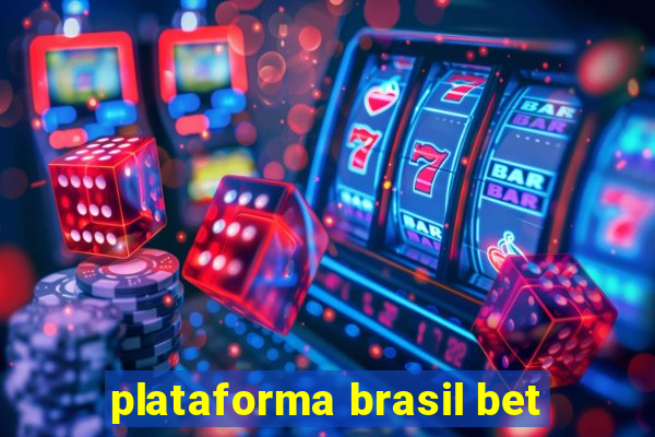 plataforma brasil bet