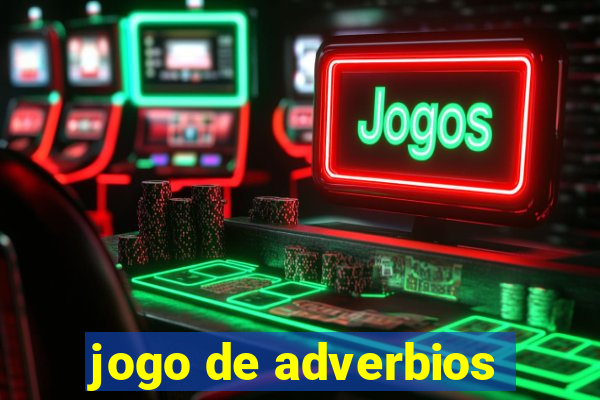 jogo de adverbios