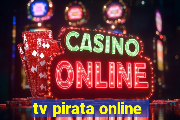 tv pirata online