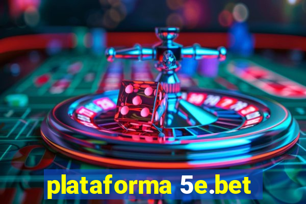 plataforma 5e.bet