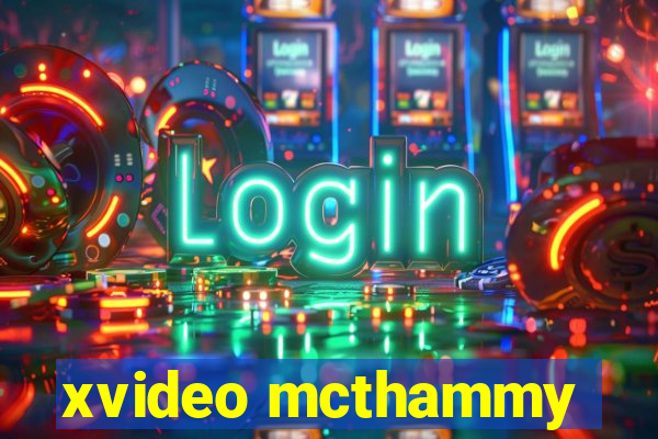 xvideo mcthammy