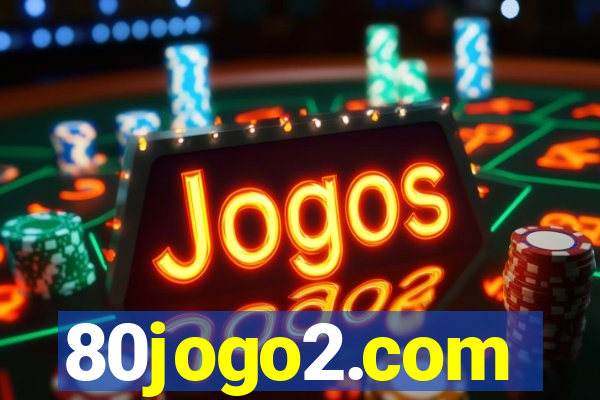 80jogo2.com