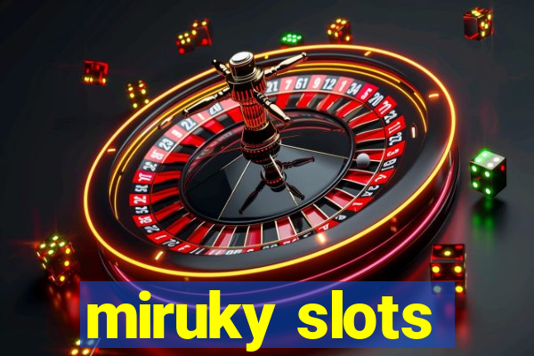 miruky slots