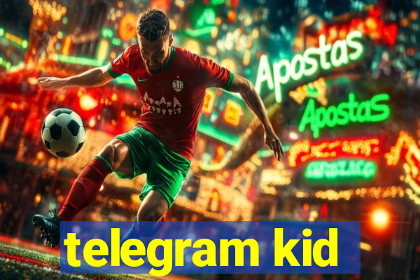 telegram kid