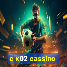 c x02 cassino