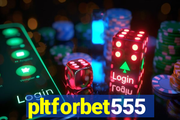 pltforbet555