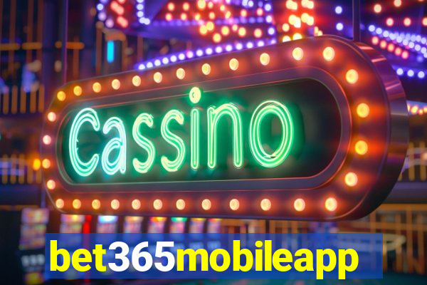 bet365mobileapp